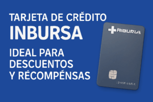 Tarjeta de Crédito Inbursa: Ideal Para Descuentos y Recompensas